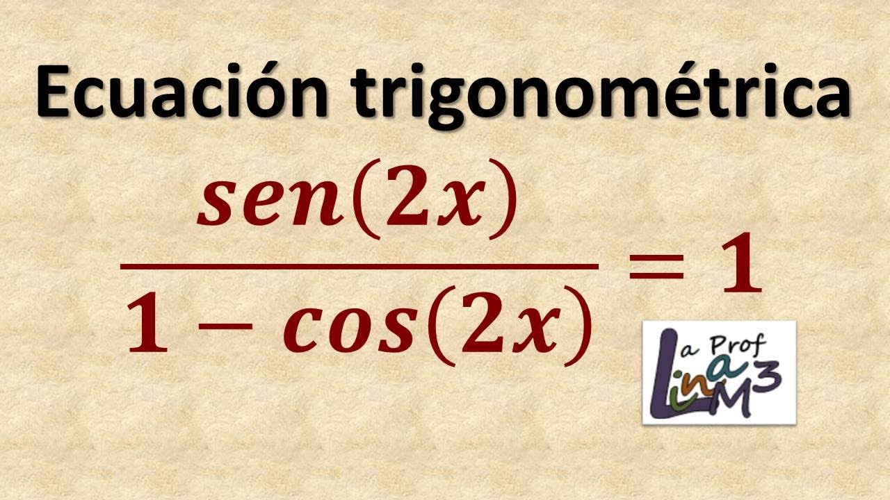 Ecuación trigonométrica | Ejercicio 10 | La Prof Lina M3