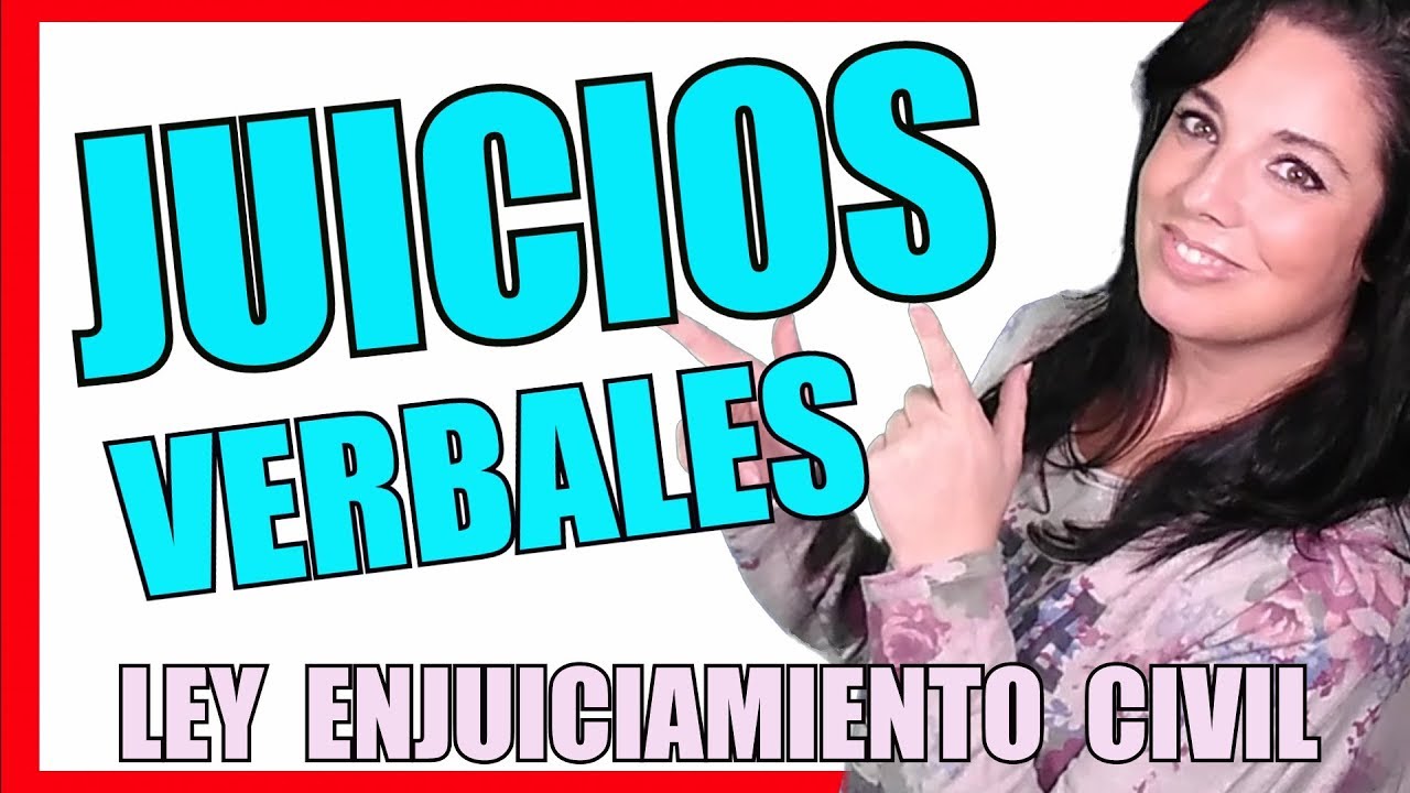 JUICIO VERBAL 2️⃣ LEY DE ENJUICIAMIENTO CIVIL ✅ Juicios Verbales Especiales DERECHO CIVIL