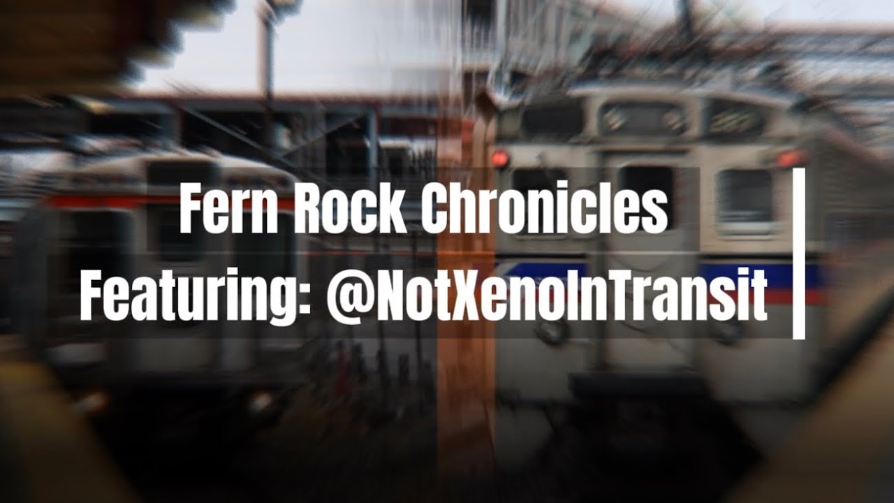Fern Rock Chronicles Ft. @NotXenoInTransit 