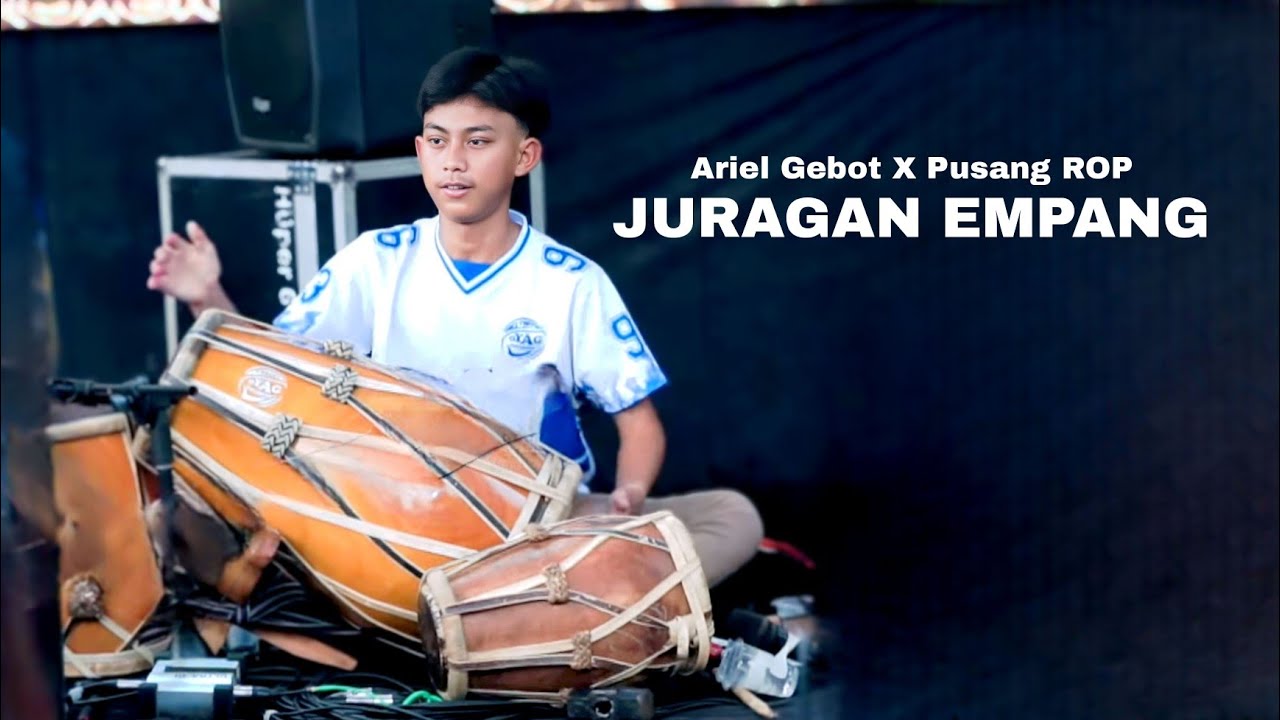 JURAGAN EMPANG | ARIEL GEBOT FEAT PUSANG ROP