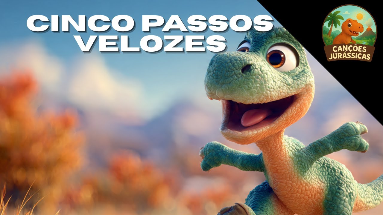 CINCO PASSOS VELOZES | Canções Jurássicas
