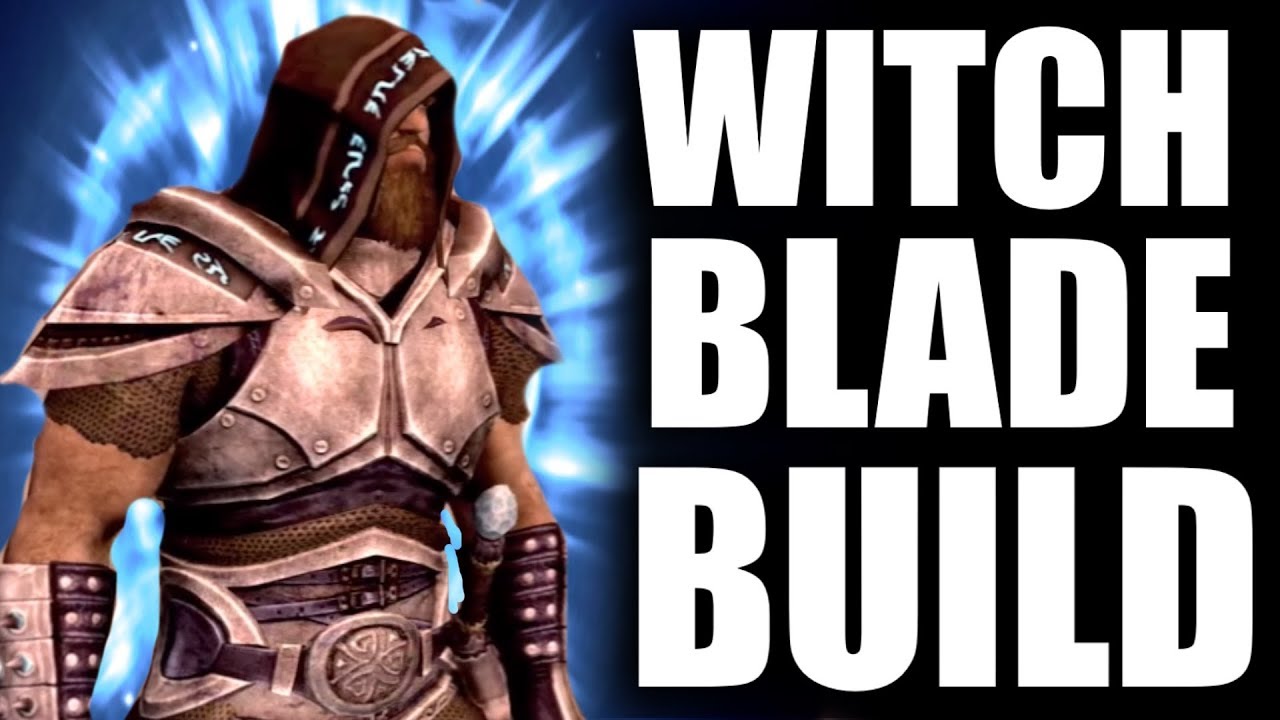 Skyrim SE Builds - The Witchblade - Magic Augmented Warrior Build