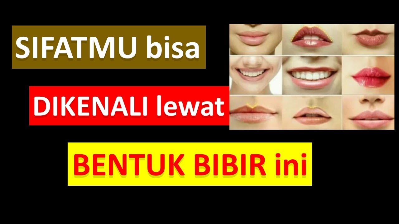 9 Bentuk Bibir dan Karakteristik Pemiliknya || Cintain