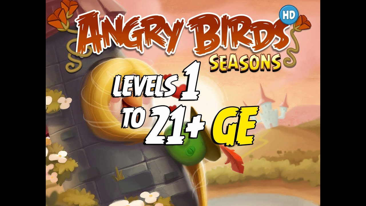 Angry Birds Seasons Fairy Hogmother Levels 1 to 21 and GE Compilation Walkthrough