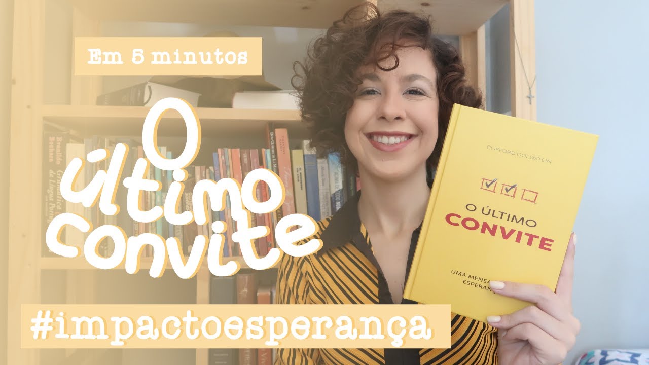 Em 5 minutos - O &uacute;ltimo convite| Impacto Esperan&ccedil;a 2022
