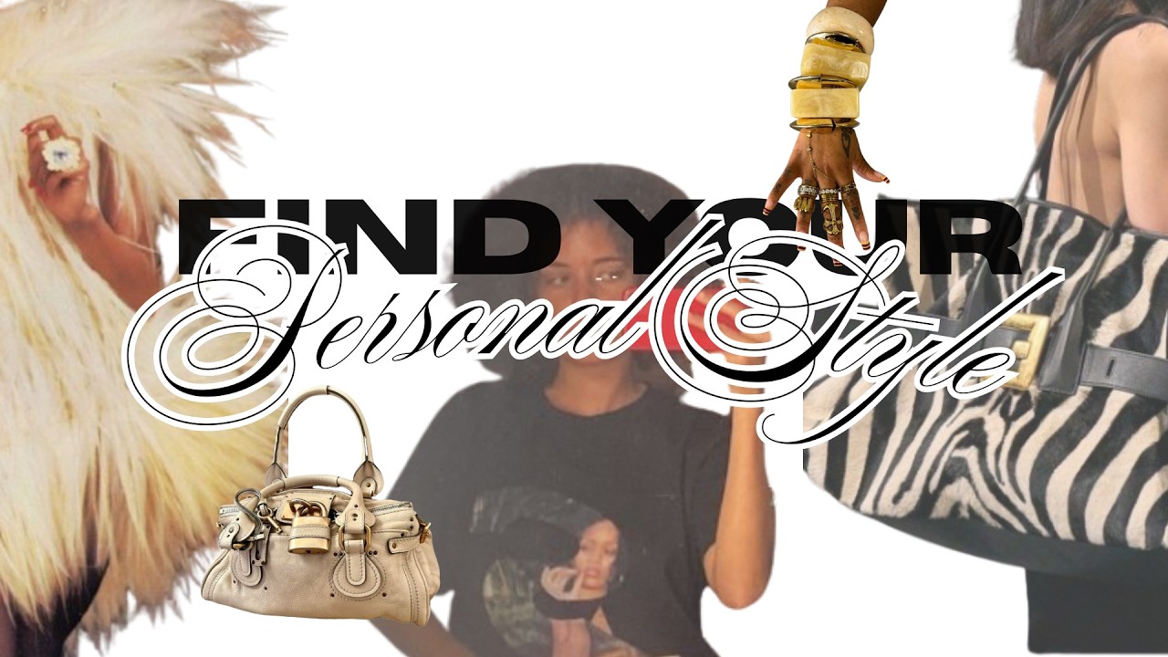 A GUIDE TO FIND YOUR PERSONAL STYLE