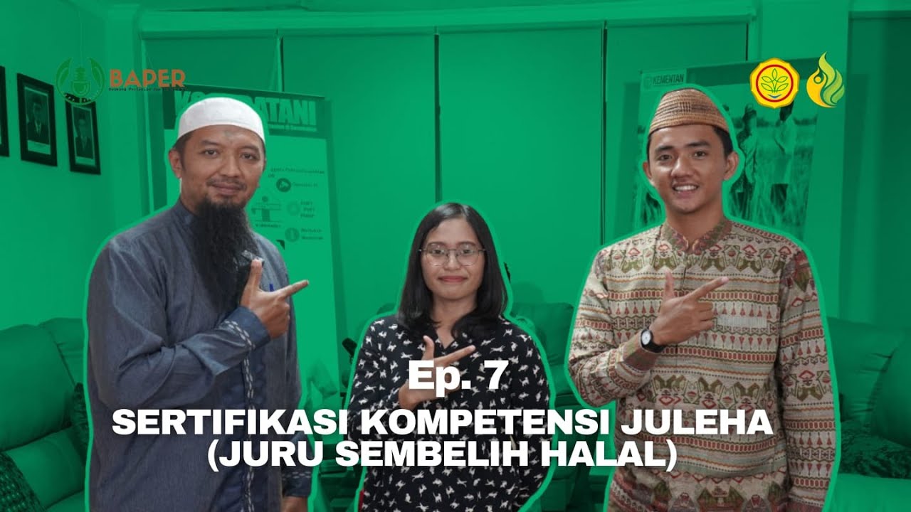 SERTIFIKASI KOMPETENSI JURU SEMBELIH HALAL - BAPER PODCAST - Eps. 7