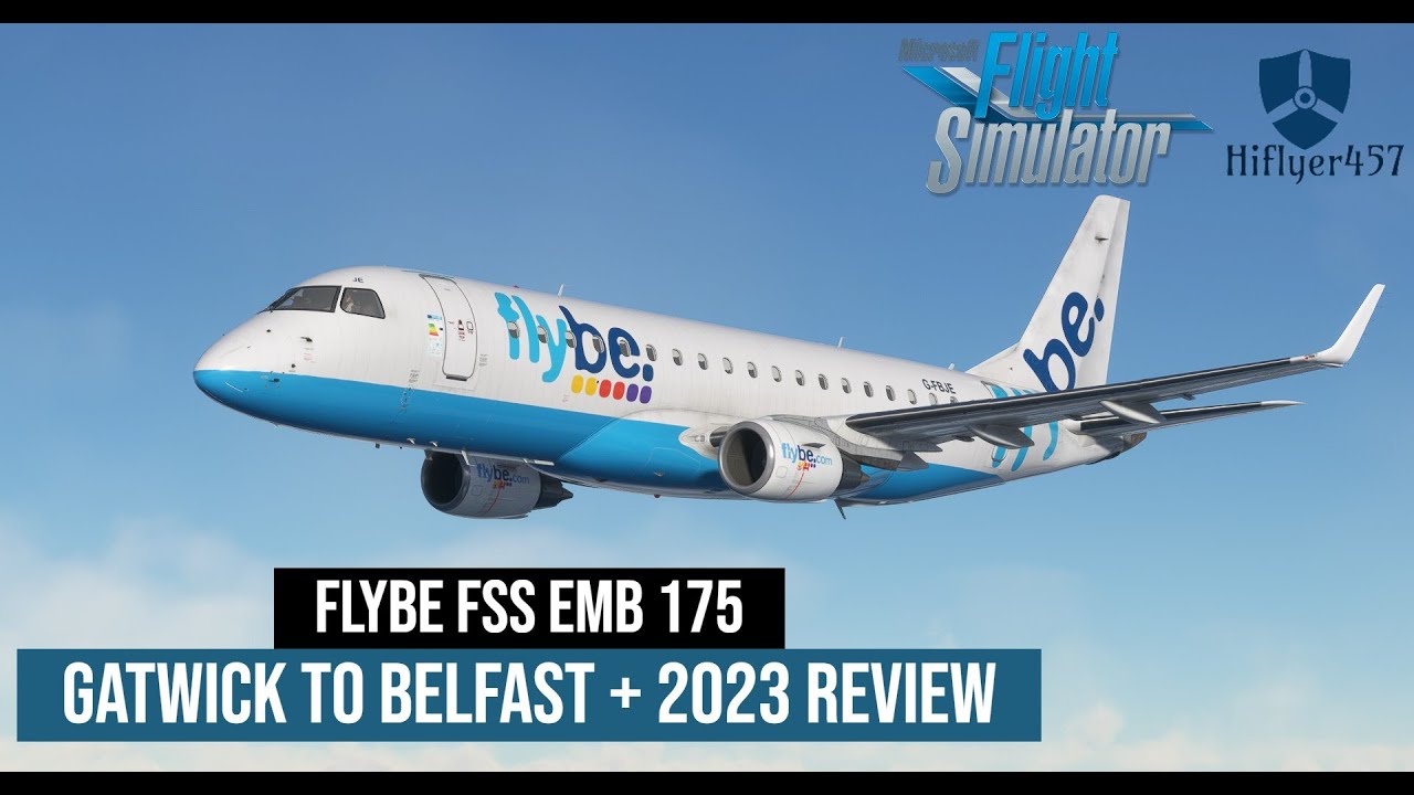 FSS E175 FLIGHT + 2023 REVIEW - GATWICK TO BELFAST (EGKK-EGAA)