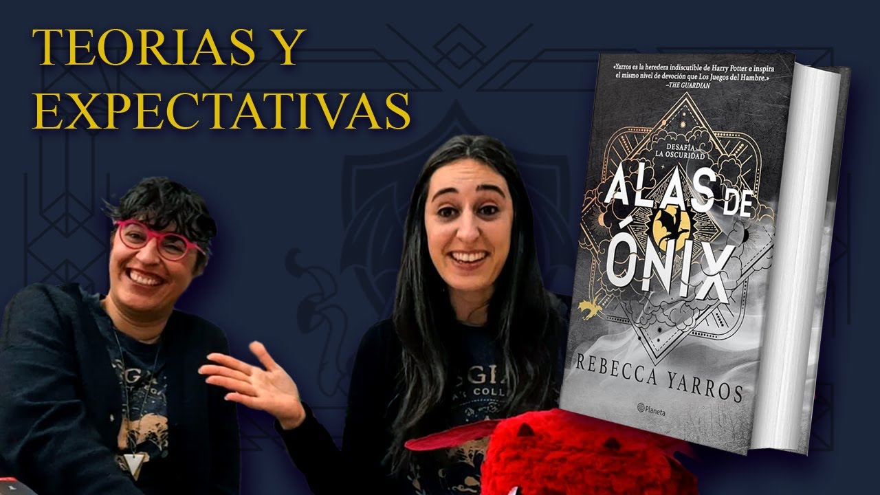 1x01 PREVIO Alas de ónix. Teorías y expectativas