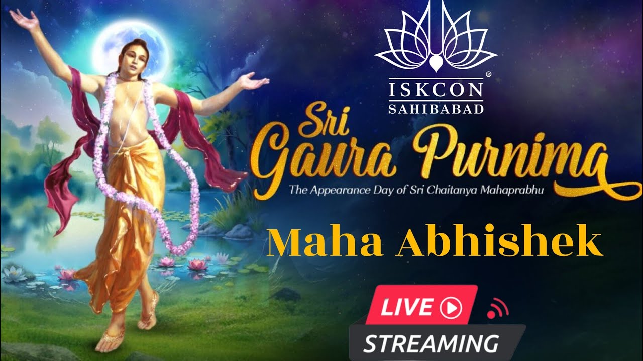 Gaur purnima Maha Abhishek ✨💐ISKCON SAHIBABAD 🙏🏻