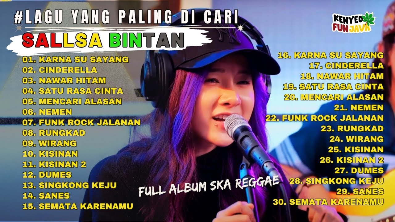 LAGU YANG PALING DI CARI I KARNA SU SAYANG, CINDERELLA - SALLSA BINTAN x 3 PEMUDA BERBAHAYA