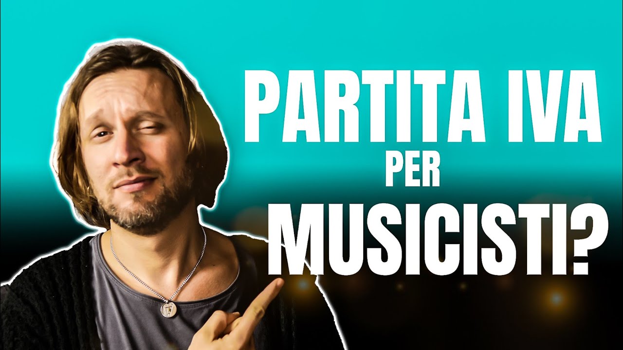 Partita IVA per MUSICISTI - NON FARE I MIEI ERRORI! -