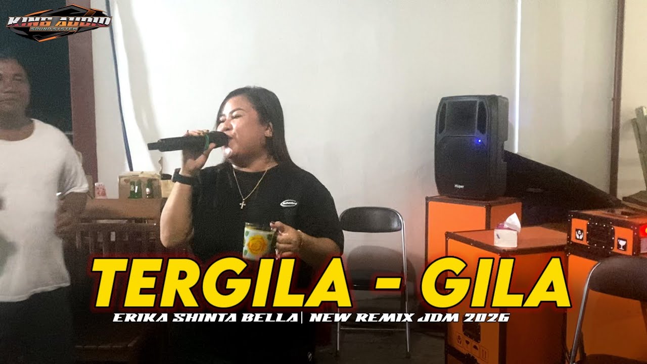 ERIKA ESB | TERGILA - GILA | NEW REMIX JDM 2026 | MENTENG XIV