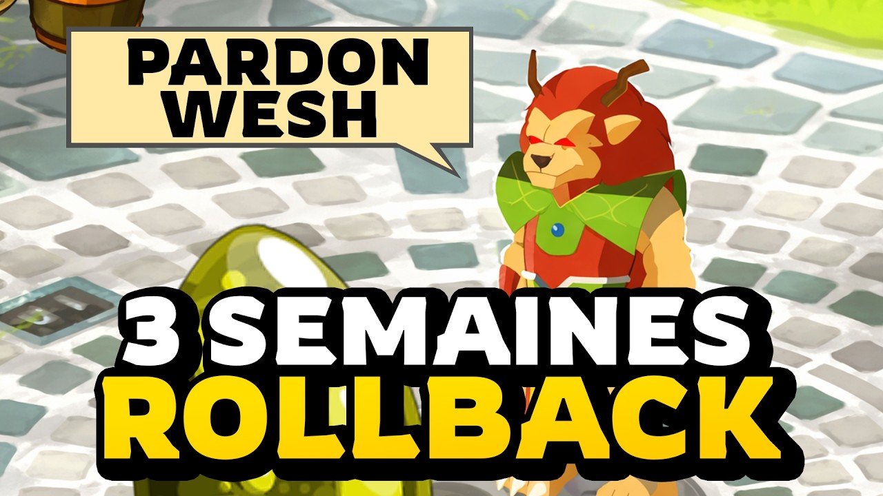 3 SEMAINES DE ROLLBACK SUR DOFUS R&Eacute;TRO