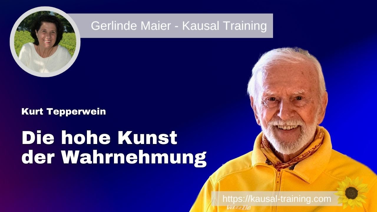 Kurt Tepperwein - Die hohe Kunst der Wahrnehmung
