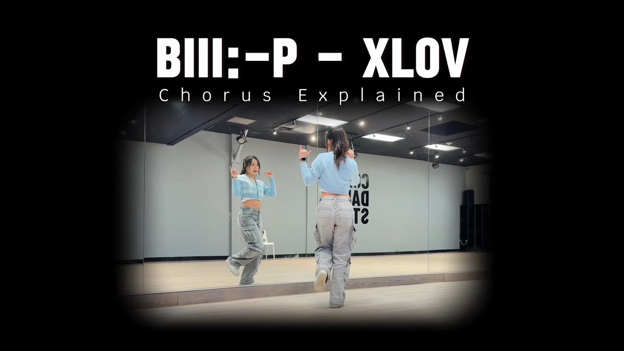 [K-pop tutorial | Chorus | Explained] XLOV - ‘Biii:-P’ Dance Tutorial w/ counts 