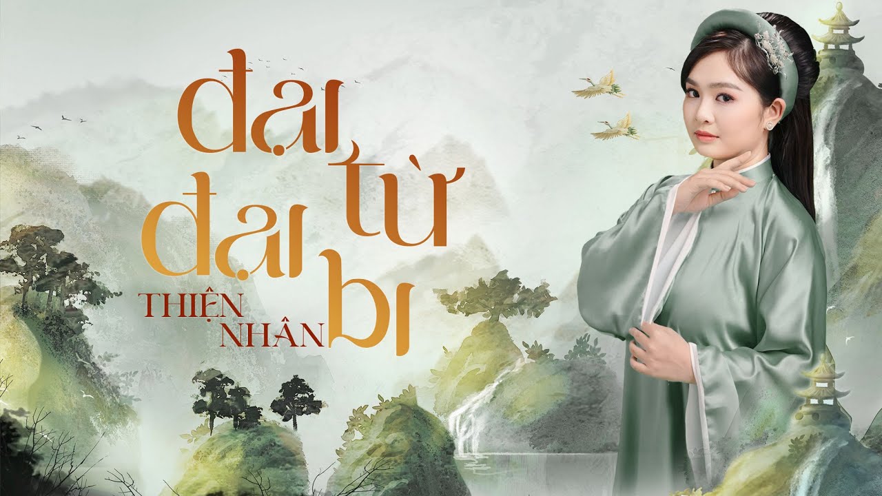 THIỆN NHÂN | ĐẠI TỪ ĐẠI BI | OFFICIAL AUDIO