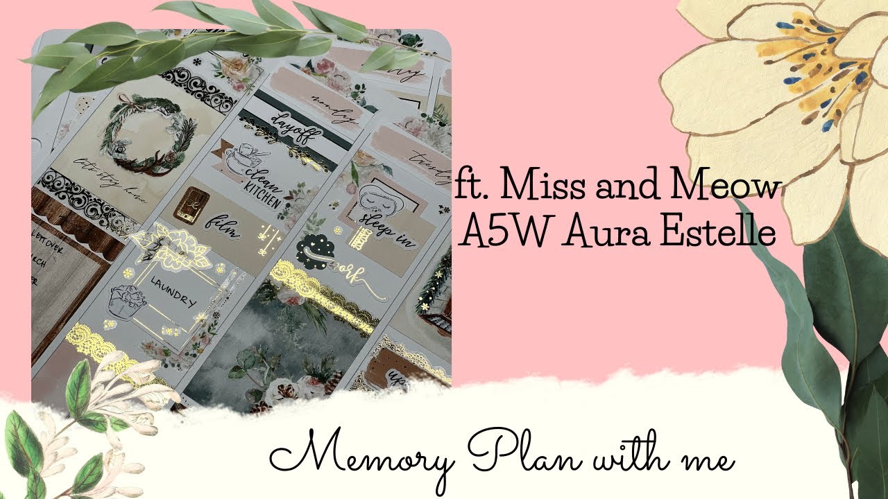 Memory Plan with me ft. Miss and Meow A5W Aura Estelle