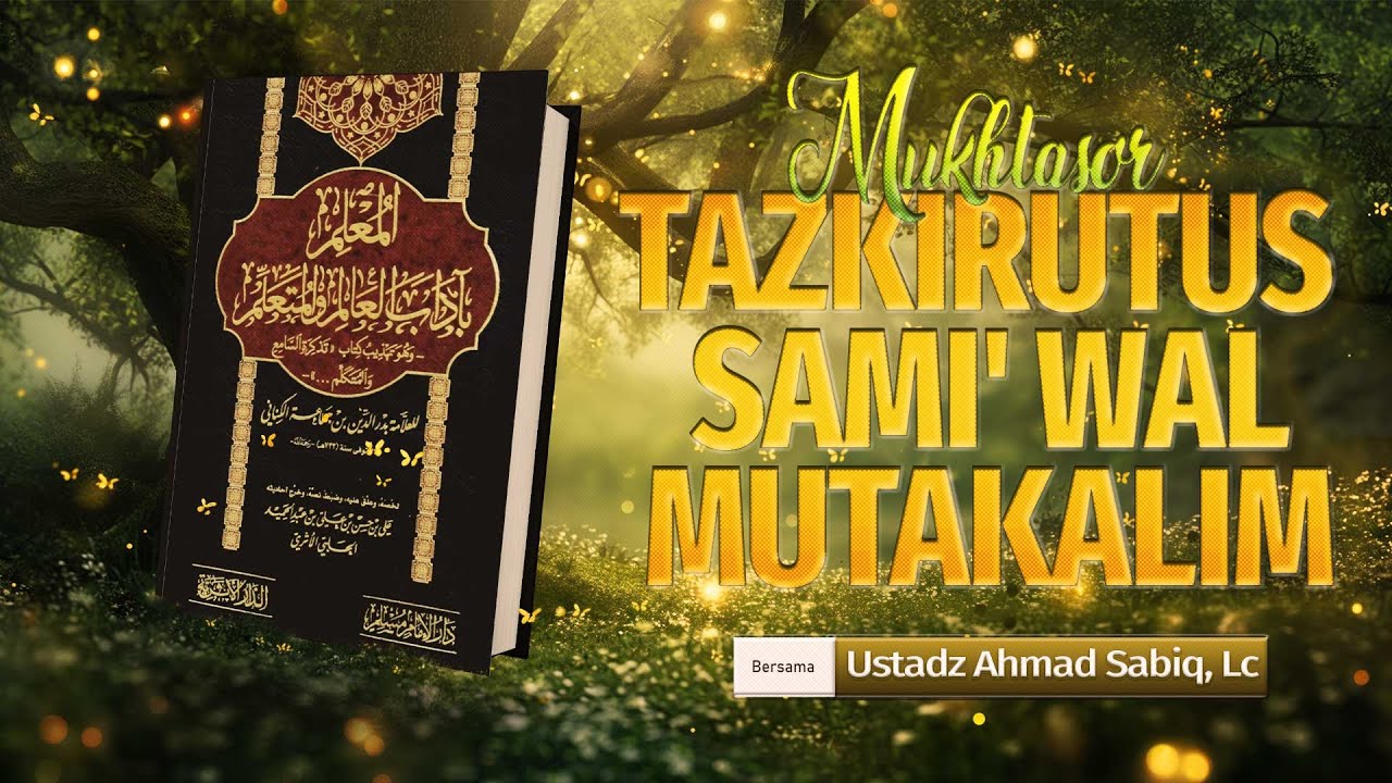 03. Penuntut Ilmu Adalah Pewaris Kenabian | Ustadz Ahmad Sabiq, Lc