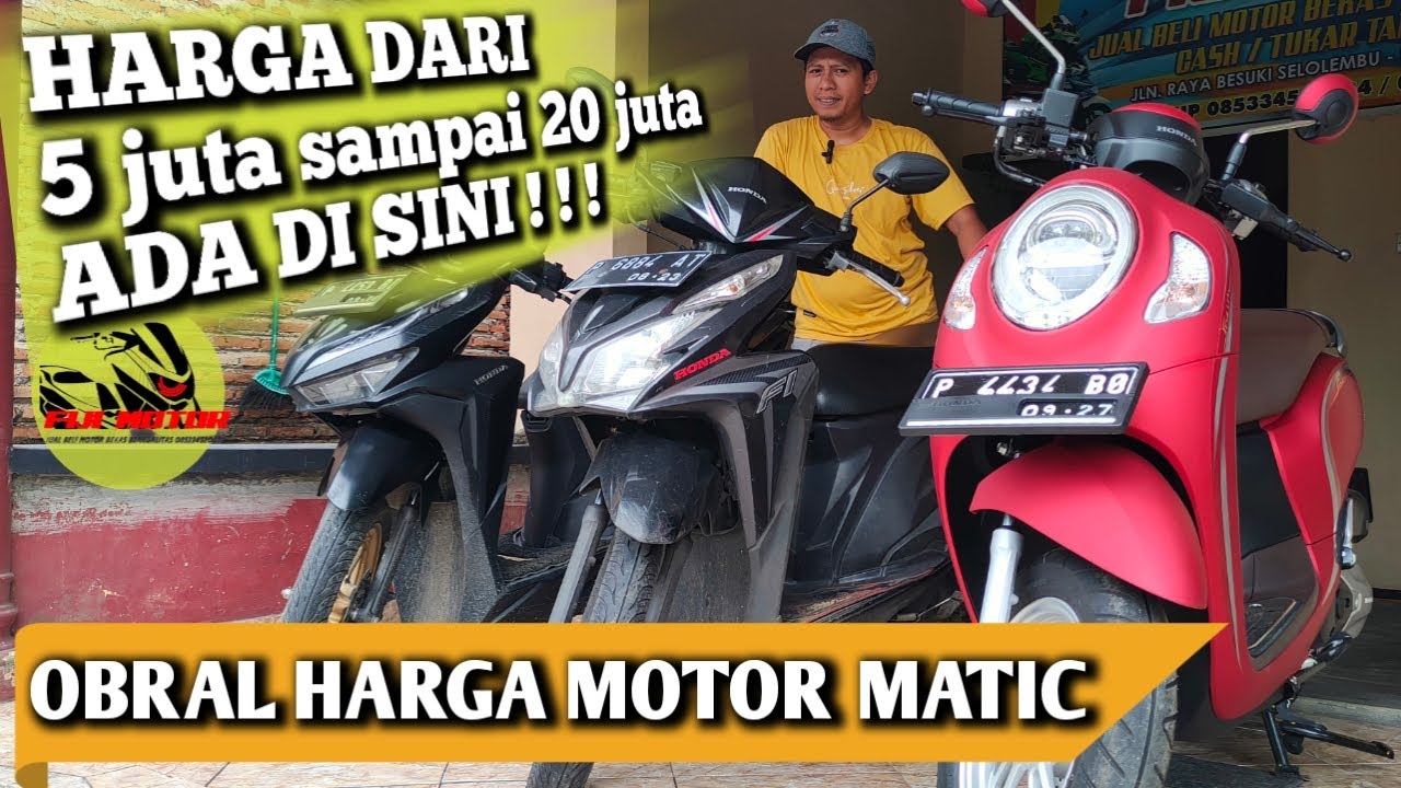 UPDATE HARGA MOTOR BEKAS!!! MOTOR MATIC SCOOPY,VARIO,BEAT DLL DI FIJI MOTOR BONDOWOSO