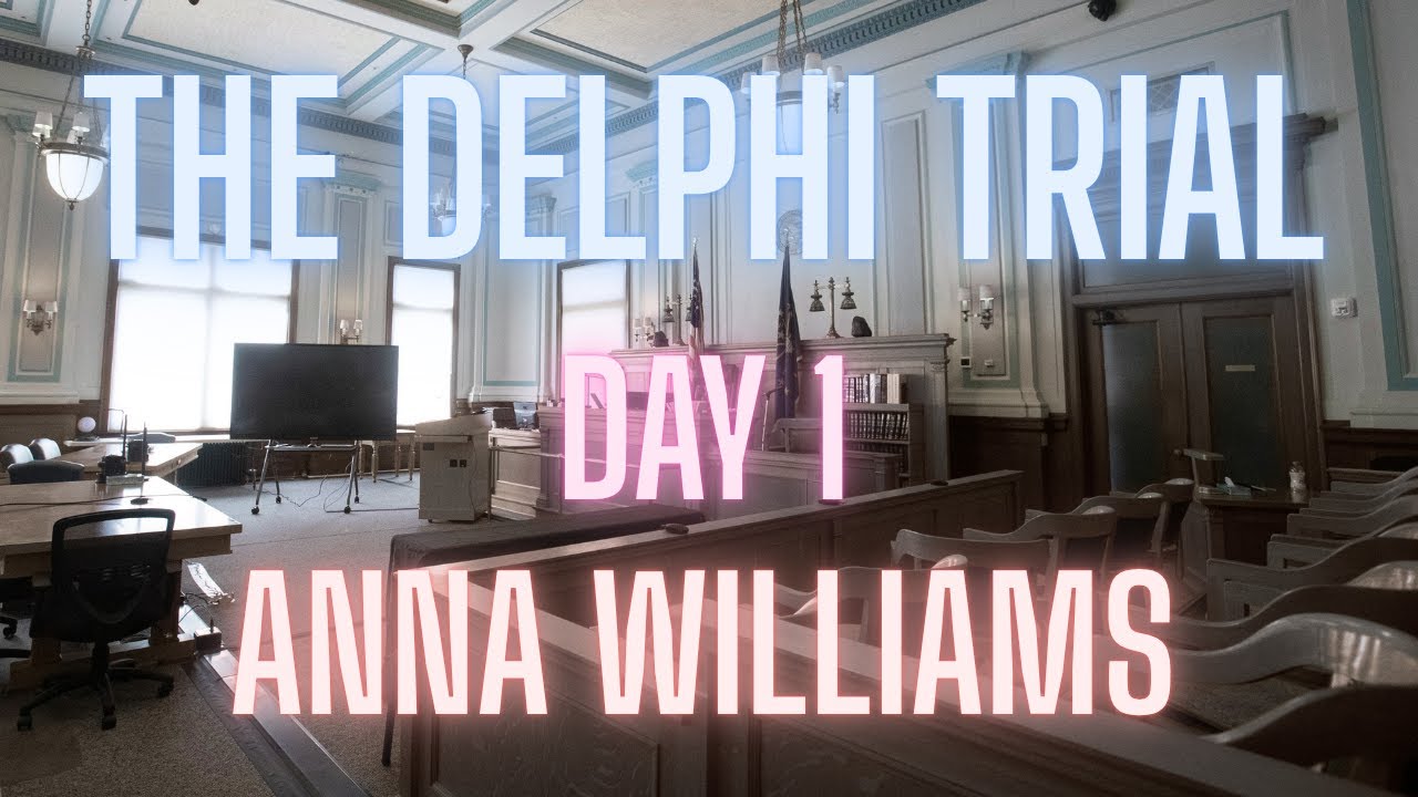 The Delphi Trial | Day 1 | Anna Williams