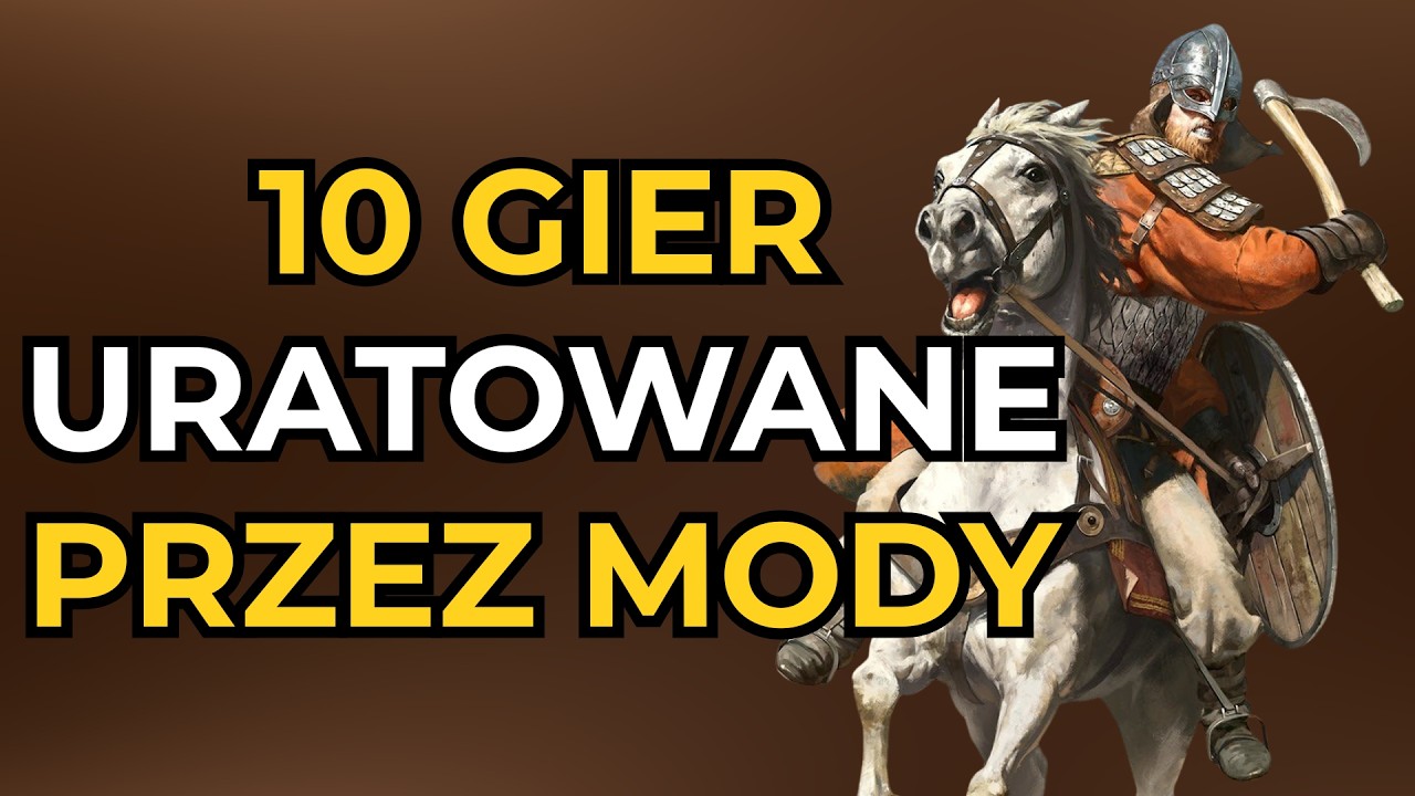 GRY, które są LEPSZE DZIĘKI MODOM