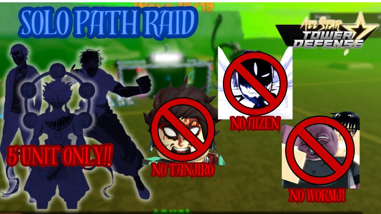 Solo Path Raid 5 Unit Only (No Aizen, No Wormji, No Tanjiro) | Roblox All Star Tower Defense