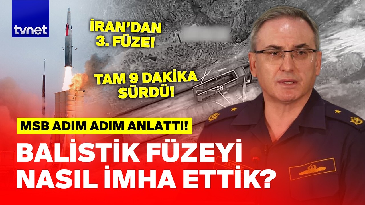 Türkiye balistik füzeyi 9 dakikada nasıl imha etti? MSB adım adım anlattı!