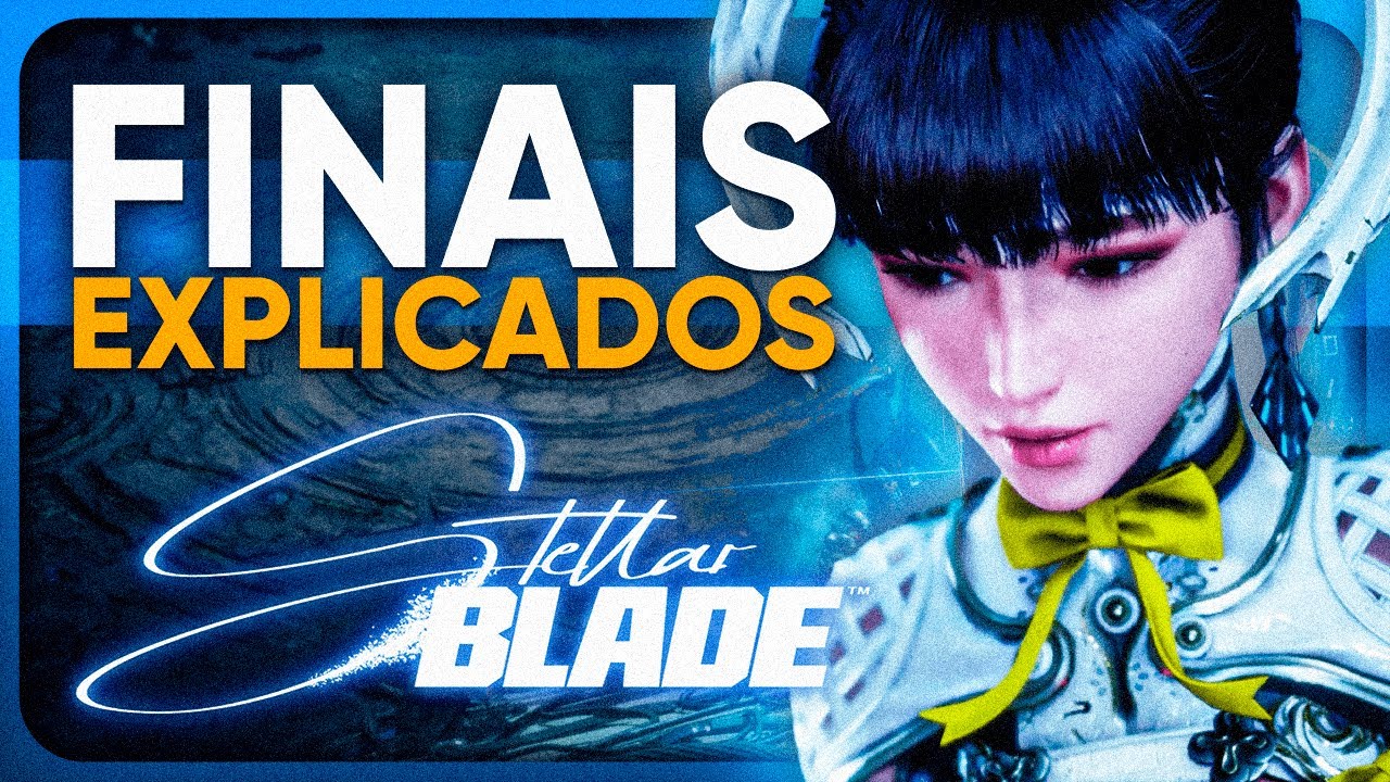 OS 3 FINAIS DE STELLAR BLADE EXPLICADOS