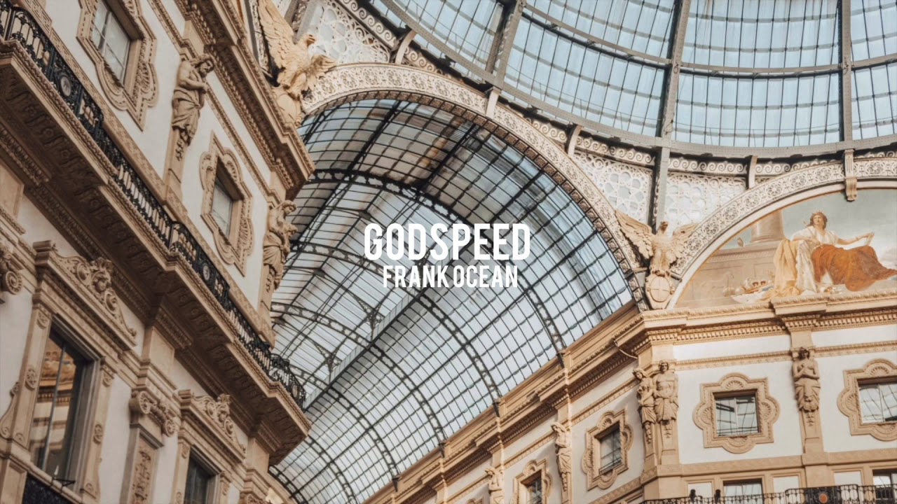 godspeed - frank ocean〖𝐬𝐥𝐨𝐰𝐞𝐝〗