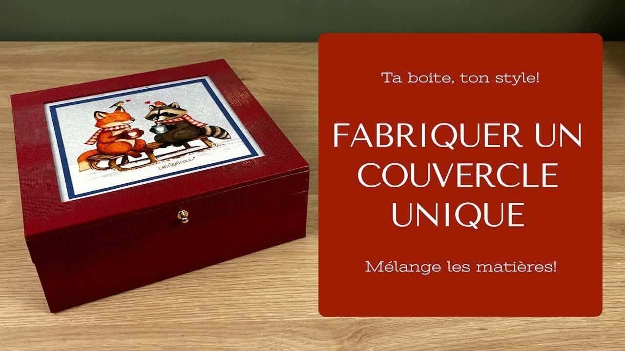 Comment fabriquer une boite en carton avec une couvercle décoré de tissu