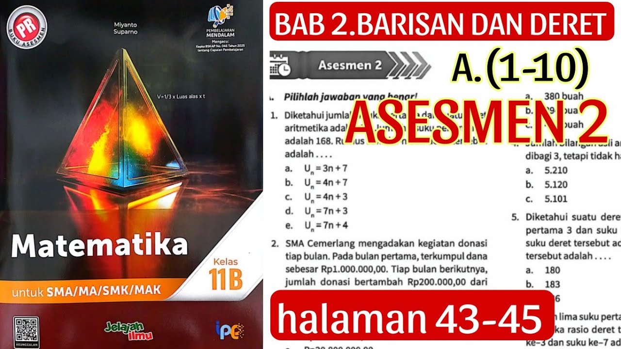 ASESMEN 2 A(1-10) BAB 2. BARISAN DAN DERET Halaman 43-45 MATEMATIKA KELAS 11B Buku PR Intan Pariwara