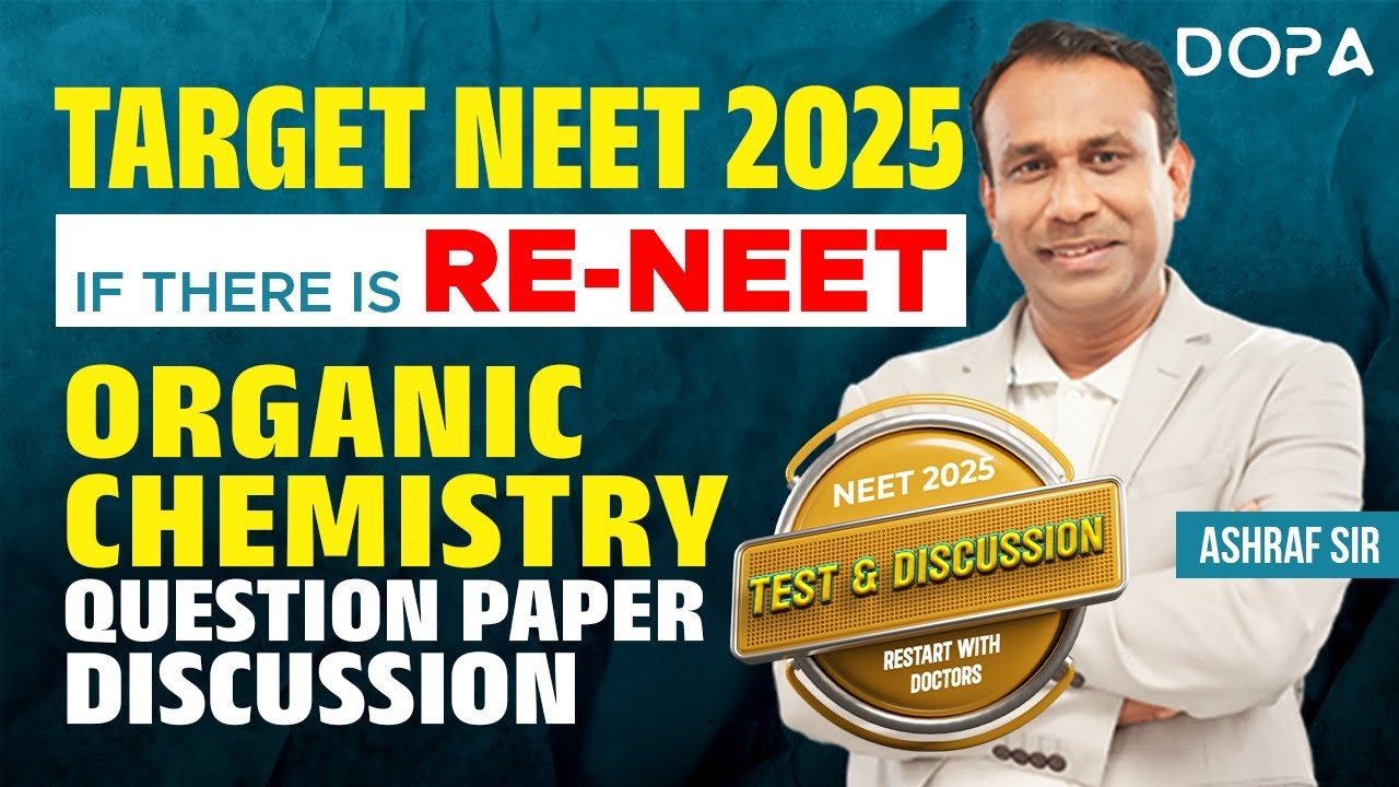 TARGET NEET 2025 | RE-NEET | ORGANIC CHEMISTRY | QUESTION PAPER DISCUSSION #neet2025 #neetaspirants