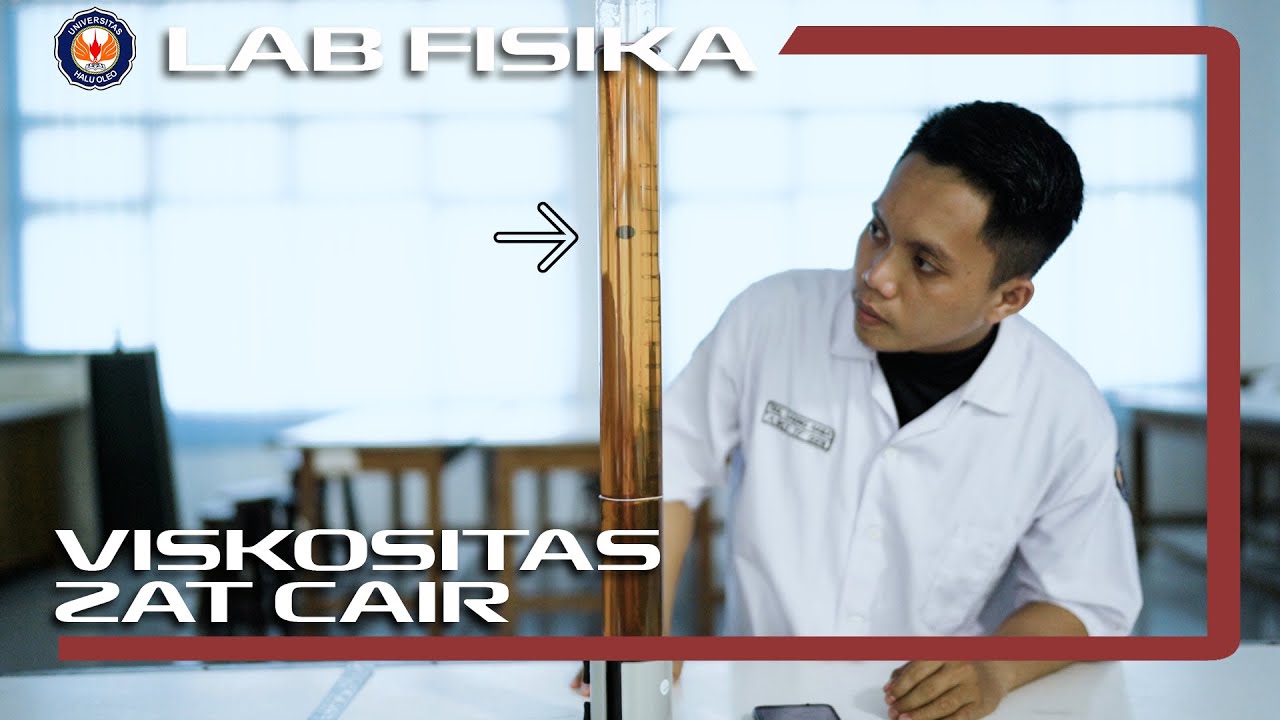 Percobaan Viskositas Zat Cair | Praktikum Fisika Dasar 1 | UPT Laboratoirum Terpadu UHO