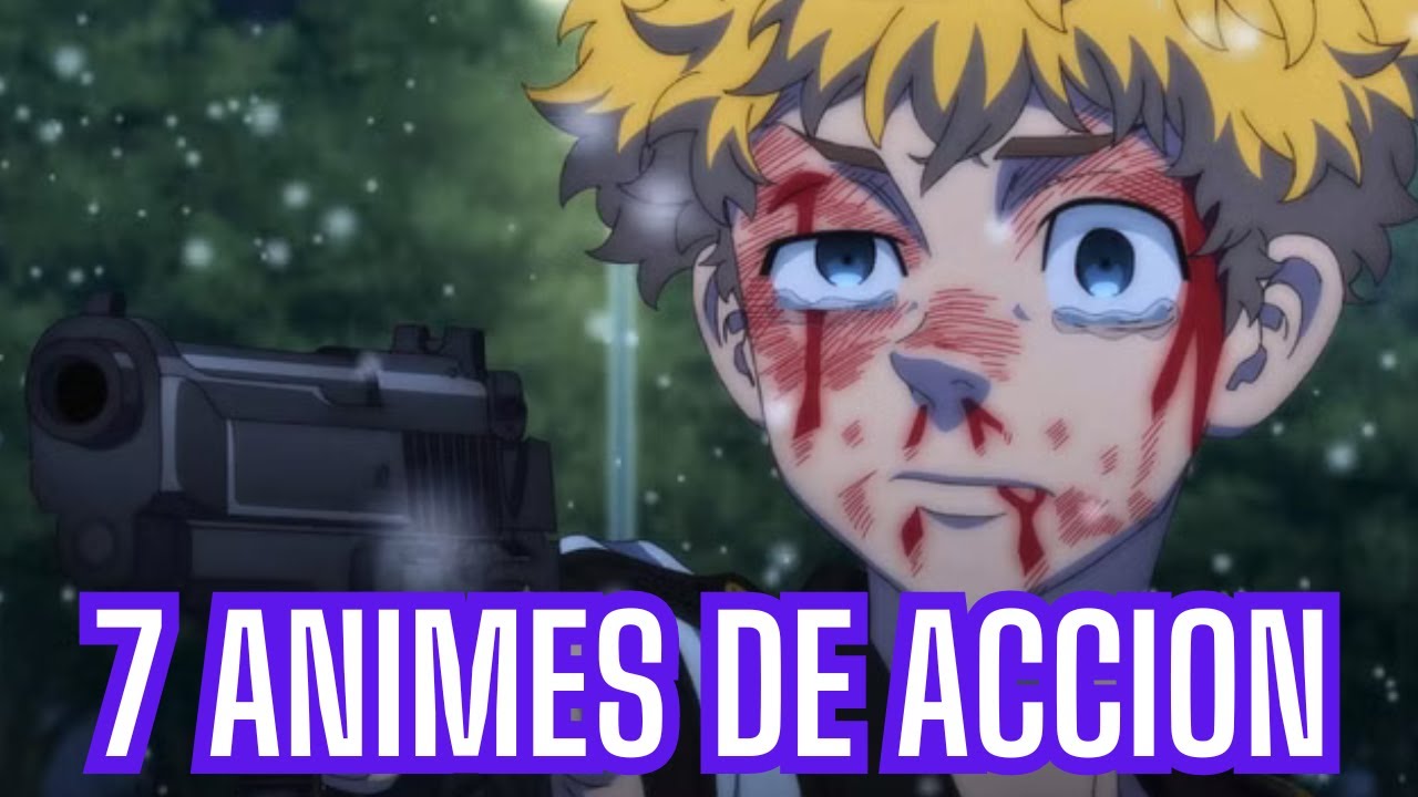 7 ANIMES DE ACCION Y PANDILLAS QUE VALEN LA PENA VER