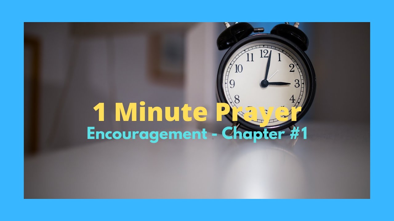 ONE MINUTE PRAYER Cling To Him - Chapter #1