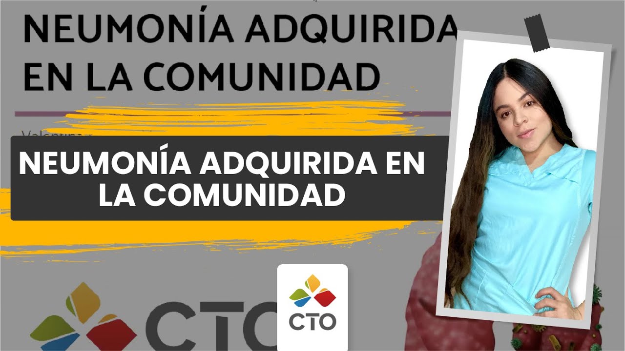 Neumonía Adquirida en la Comunidad - Valentina Millares