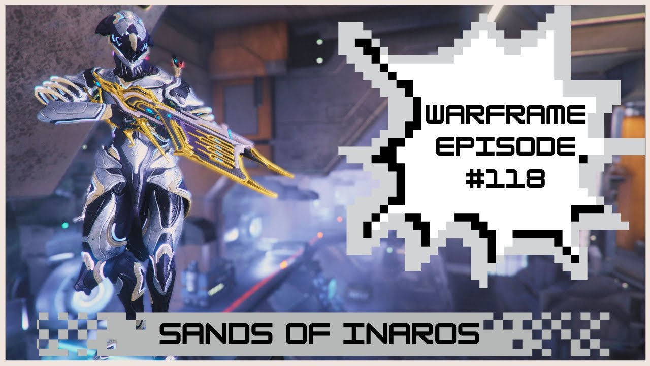 Sands of Inaros | Warframe Playthrough 2026 | Ep.118