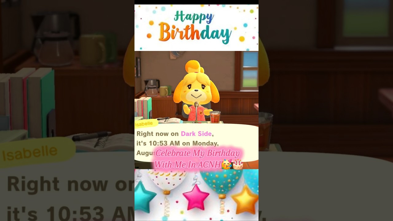 Celebrating My Birthday In ACNH #animalcrossing #animalcrossingnewhorizons #acnh #animalcrossingfan