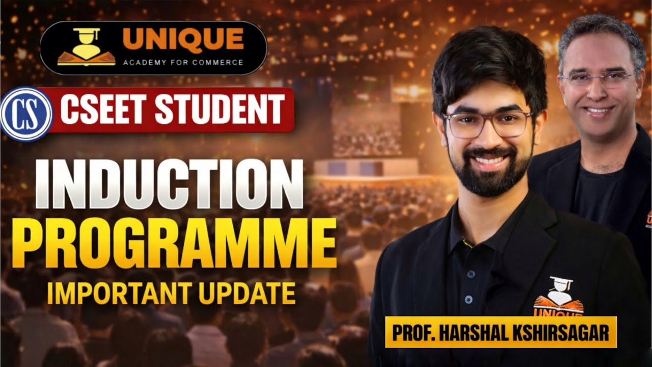 CSEET Student Induction Programme | Complete Guide for CSEET Students | June 2026