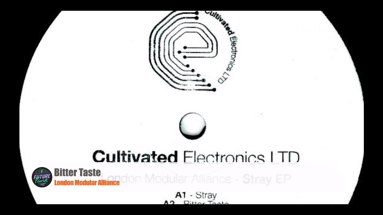 London Modular Alliance  - Bitter Taste [Cultivated Electronics LTD]