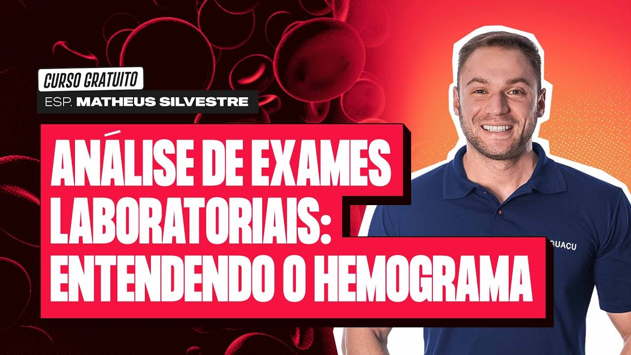 título da live: Análise de exames laboratoriais: entendendo o hemograma