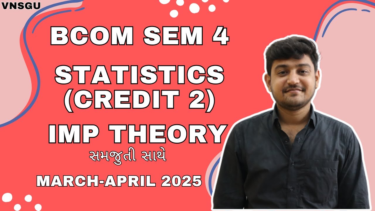 SY BCOM SEM 4 | STATISTICS (CREDIT 2) | IMP THEORY (સમજુતી સાથે) | E-ABHYASU