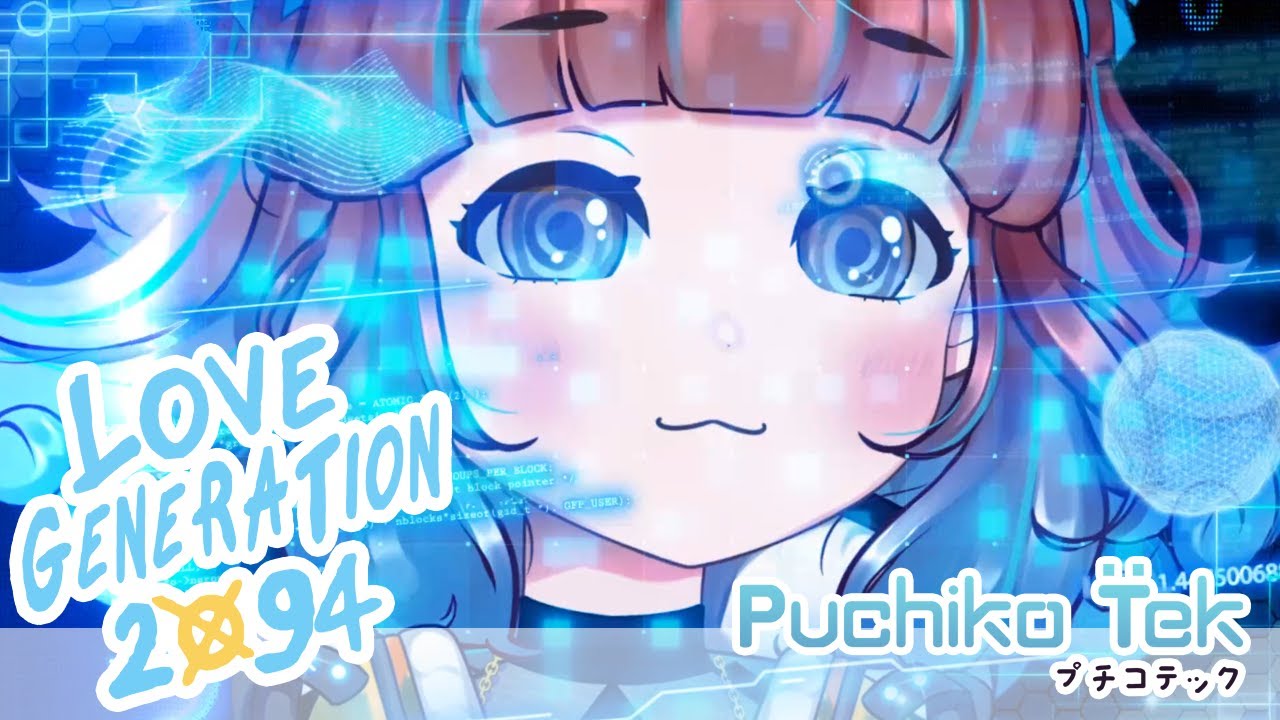 Love generation 2094 / Puchiko Tek (Official Music Video)