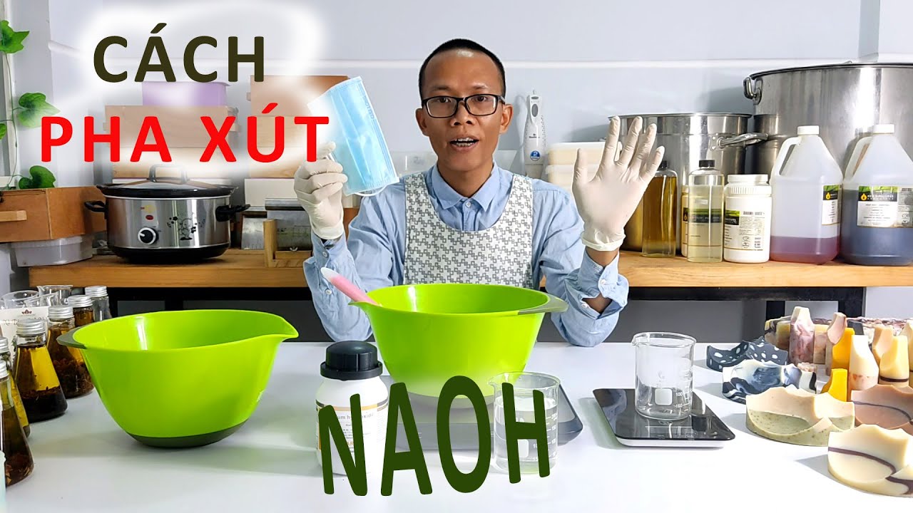 Hướng dẫn cách pha dung dịch NaOH an toàn để làm xà phòng handmade tại nhà. Cách pha NaOH rắn.