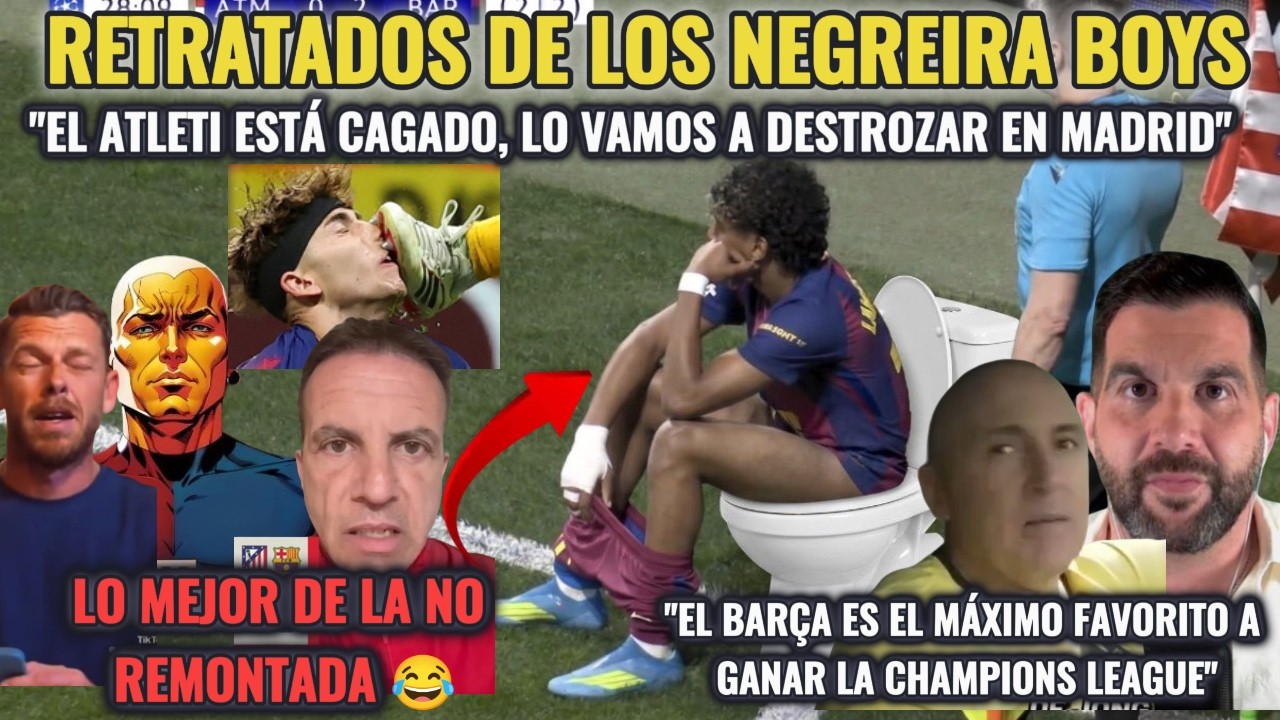 LLOROS Y RETRATADOS TRAS LA ELIMINACI&Oacute;N Y NO REMONTADA DEL BAR&Ccedil;A VS ATLETICO EN CHAMPIONS