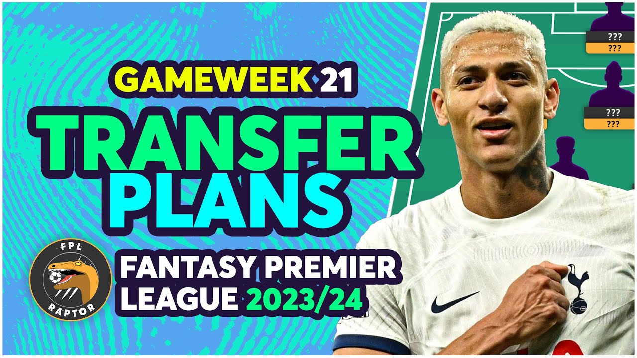 FPL GAMEWEEK 21 TRANSFER PLANS | SON REPLACEMENT? | Fantasy Premier League Tips 2023/24