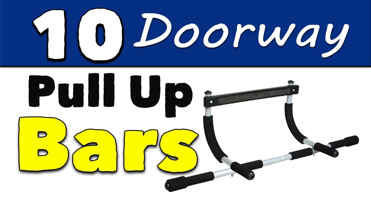 Best Doorway Pull up Bar | Best Pull Up Bar for Home