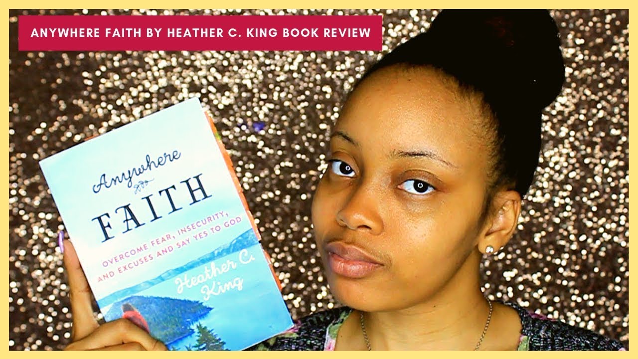 Anywhere Faith by Heather C. King {Book Review}