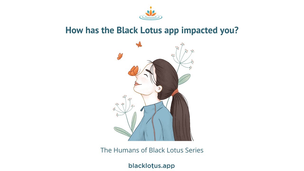 How has the Black Lotus app impacted you?